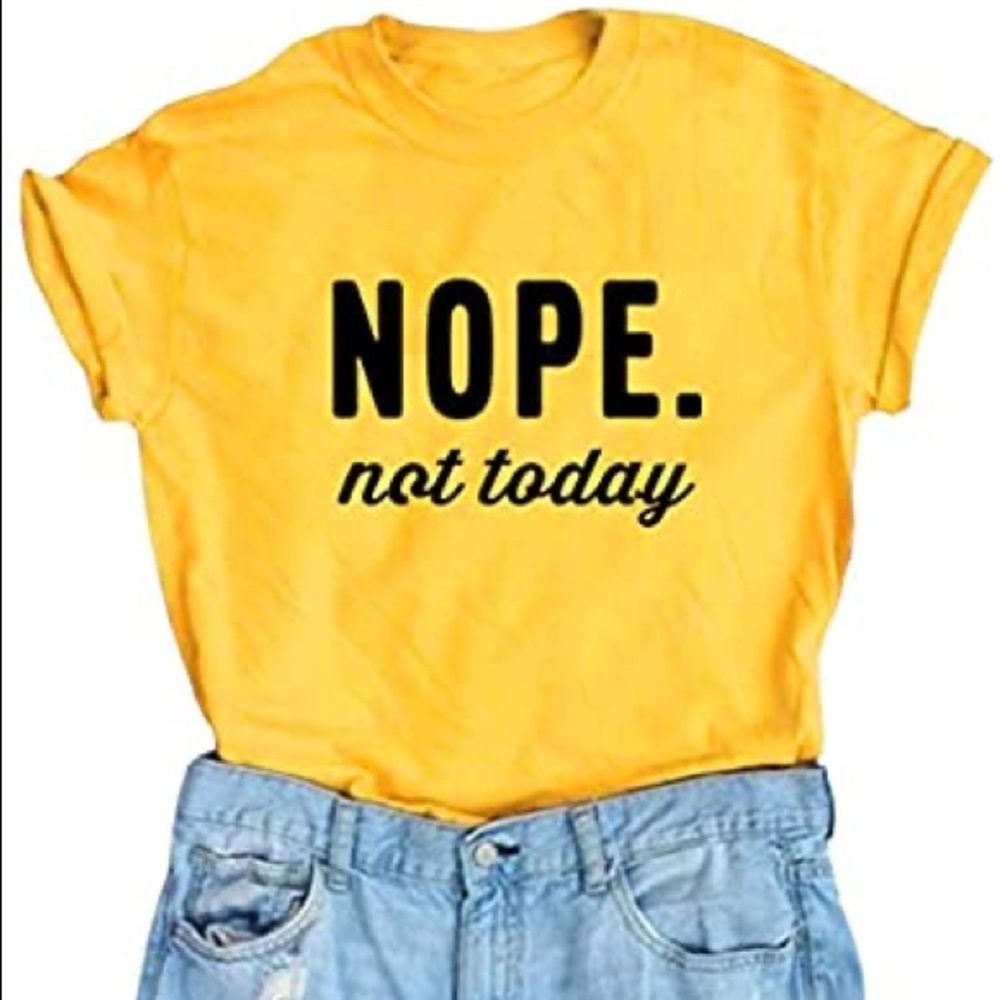 ✨Nope Not Today Tee✨ - Picture 1 of 4